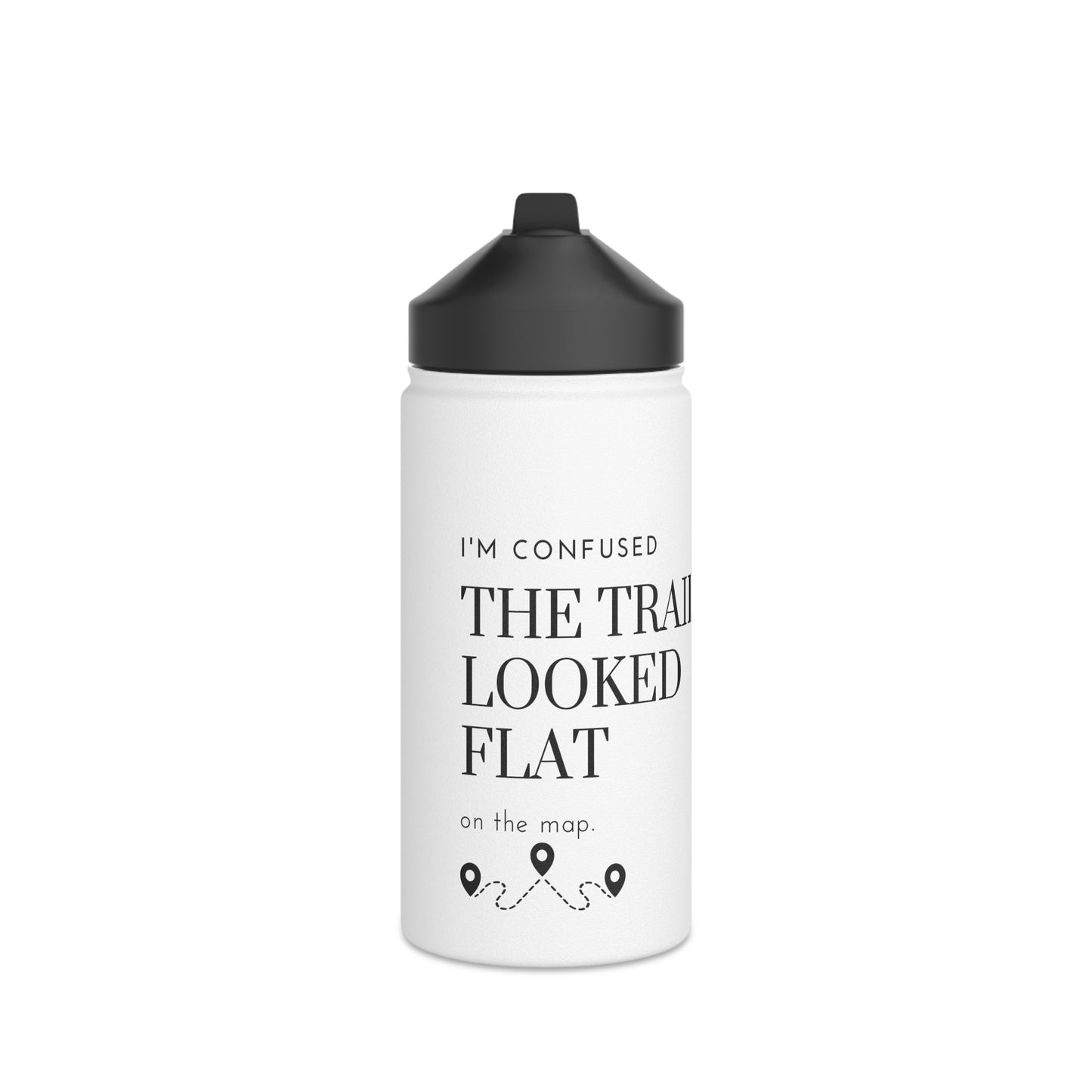Stainless Steel Water Bottle, Standard Lid with Funny Hiking Message