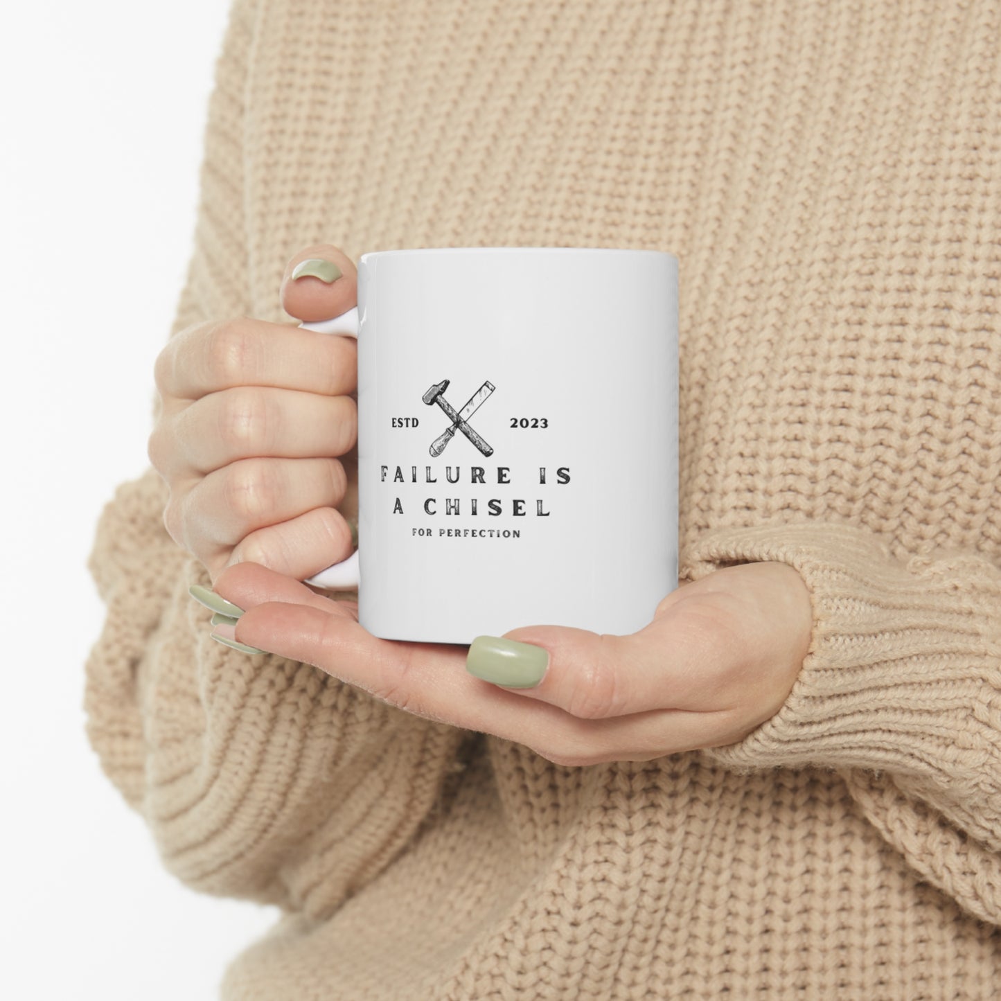 Failure is a Chisel for Perfection Ceramic Mug 11oz