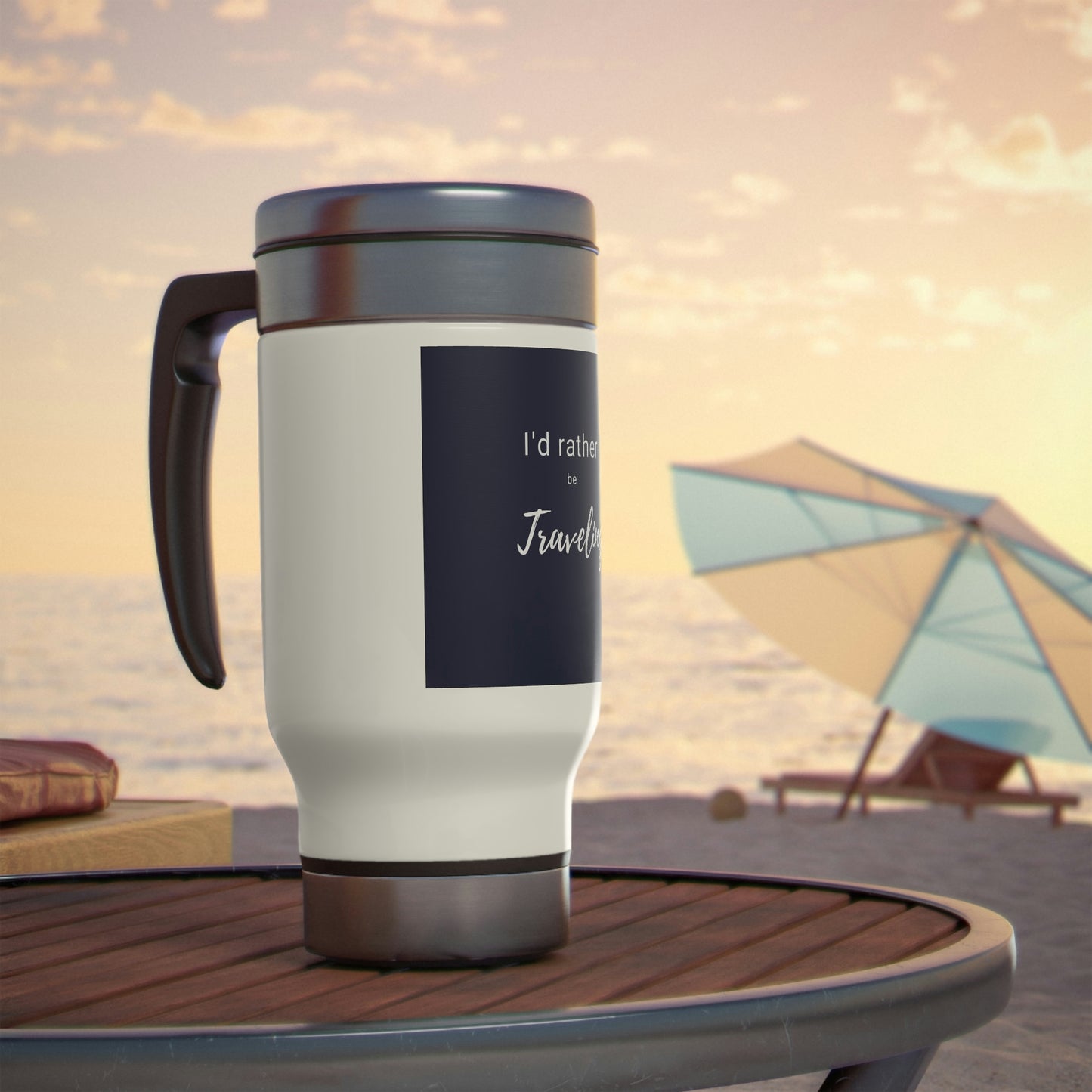I'd Rather Be Traveling Stainless Steel Travel Mug with Handle, 14oz