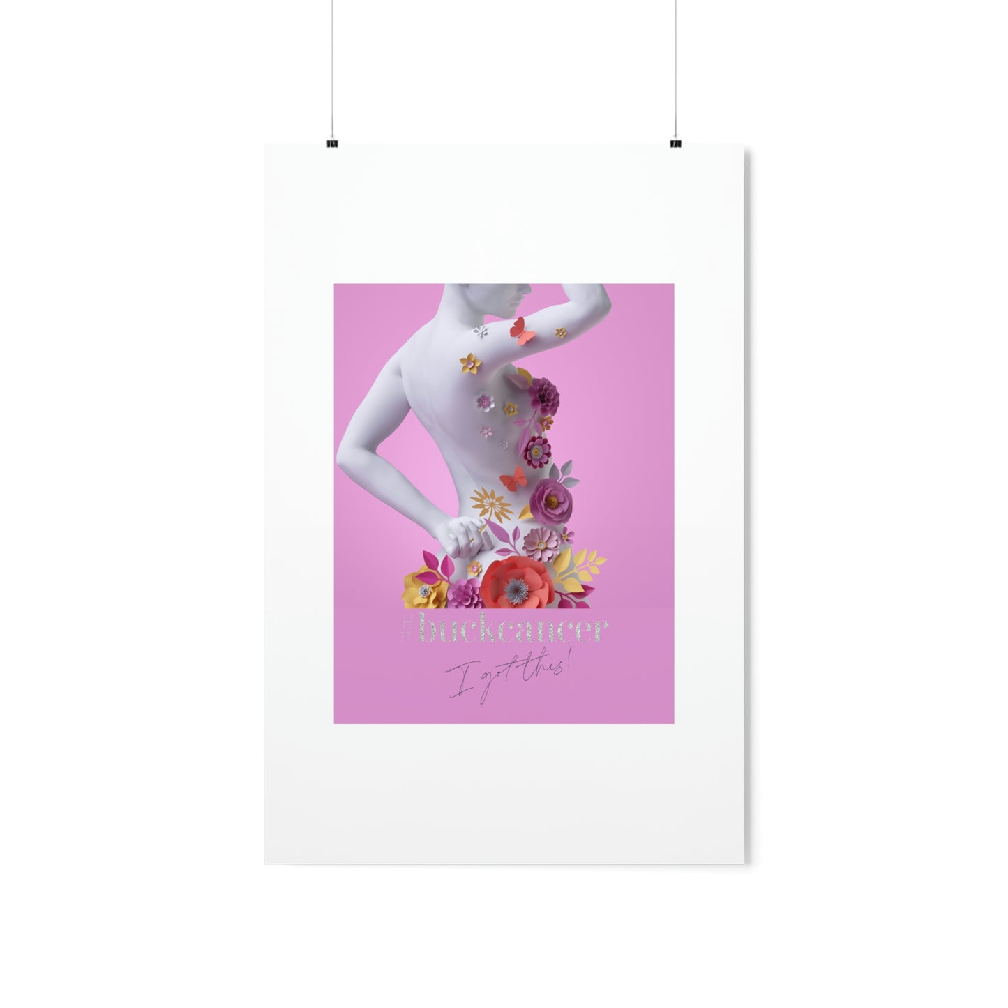 Premium Matte Vertical Posters to Insipire Women with Cancer