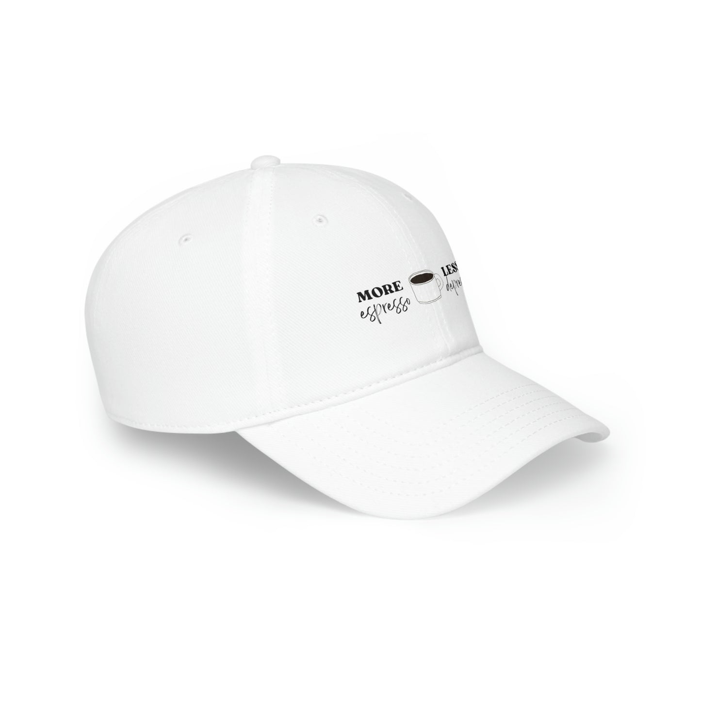 "More Espresso Less Depresso" Low Profile Baseball Cap