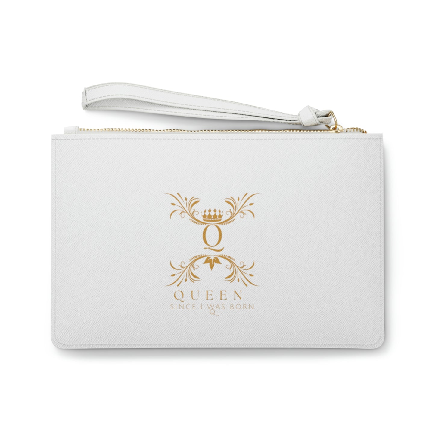 "Queen Since I Was Born" Clutch Bag