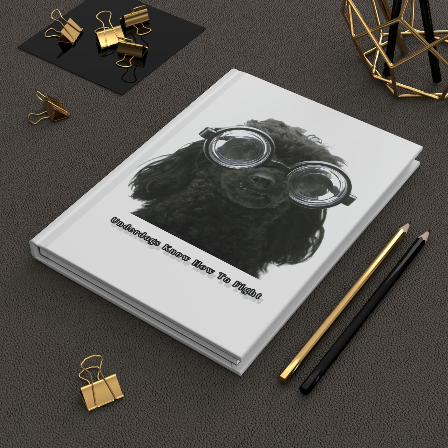 "Underdogs Know How To Fight" Hardcover Journal Matte