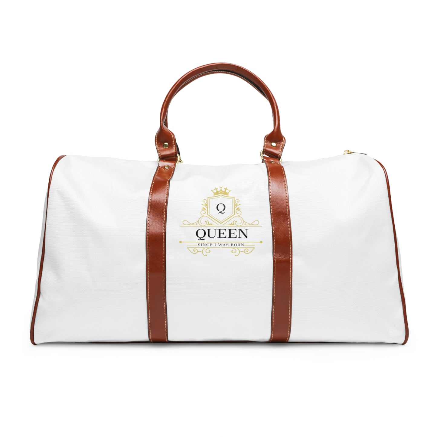 "Queen Since I was Born" Waterproof Travel Bag