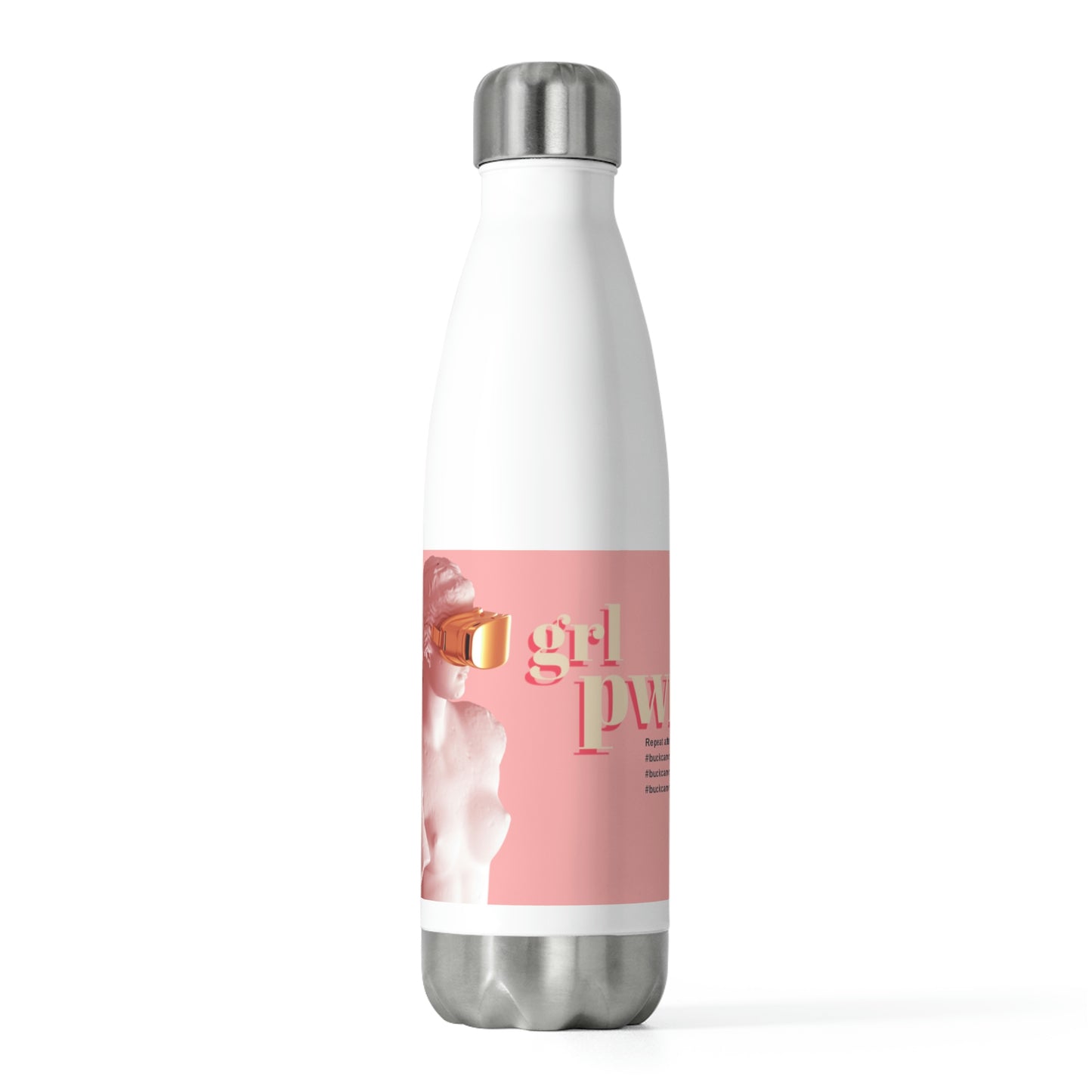 20oz Insulated Bottle with inspirational statement for women who hate cancer