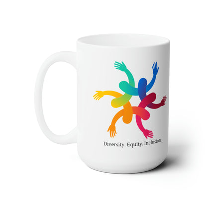 Diversity, Equity, Inclusion Ceramic Mug 15oz