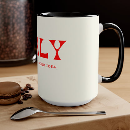 Italy is Always a Good Idea Mug