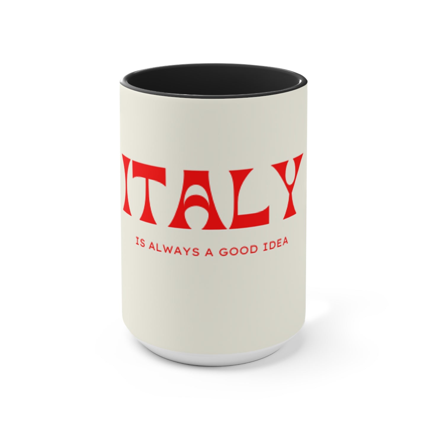 Italy is Always a Good Idea Mug