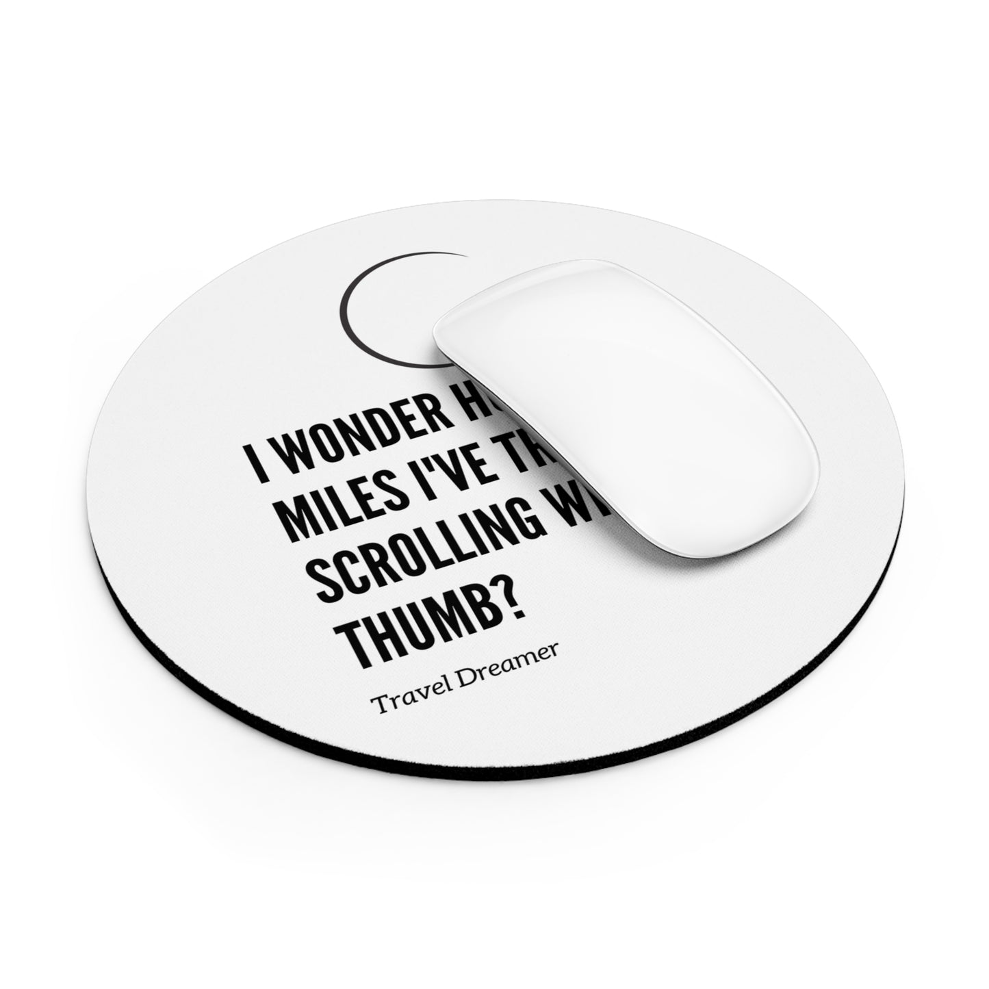 Travel Inspiration Mouse Pad