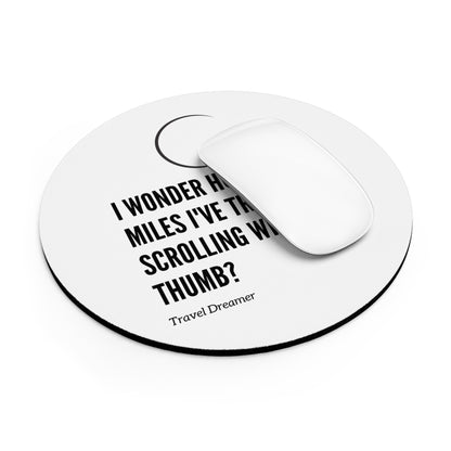 Travel Inspiration Mouse Pad