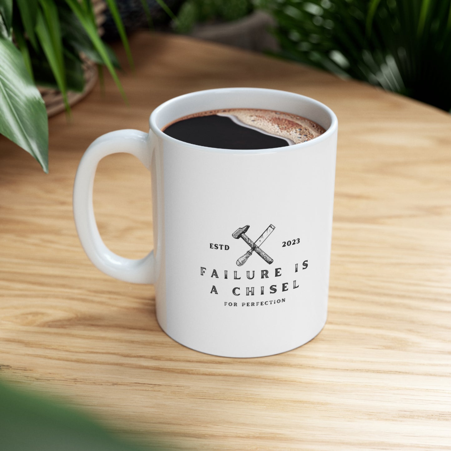 Failure is a Chisel for Perfection Ceramic Mug 11oz