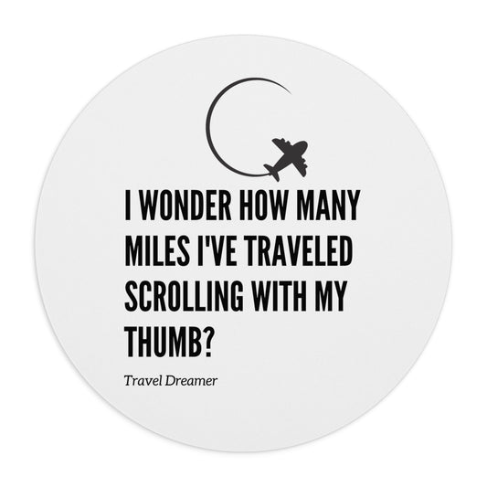 Travel Inspiration Mouse Pad