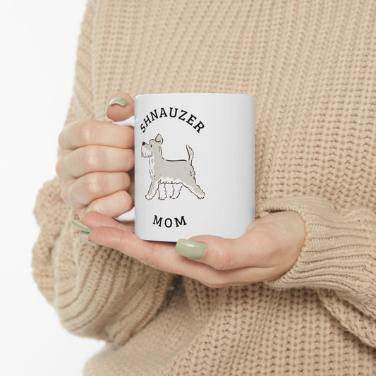 Schnauzer Mom Ceramic Mug 11oz