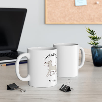 Schnauzer Mom Ceramic Mug 11oz