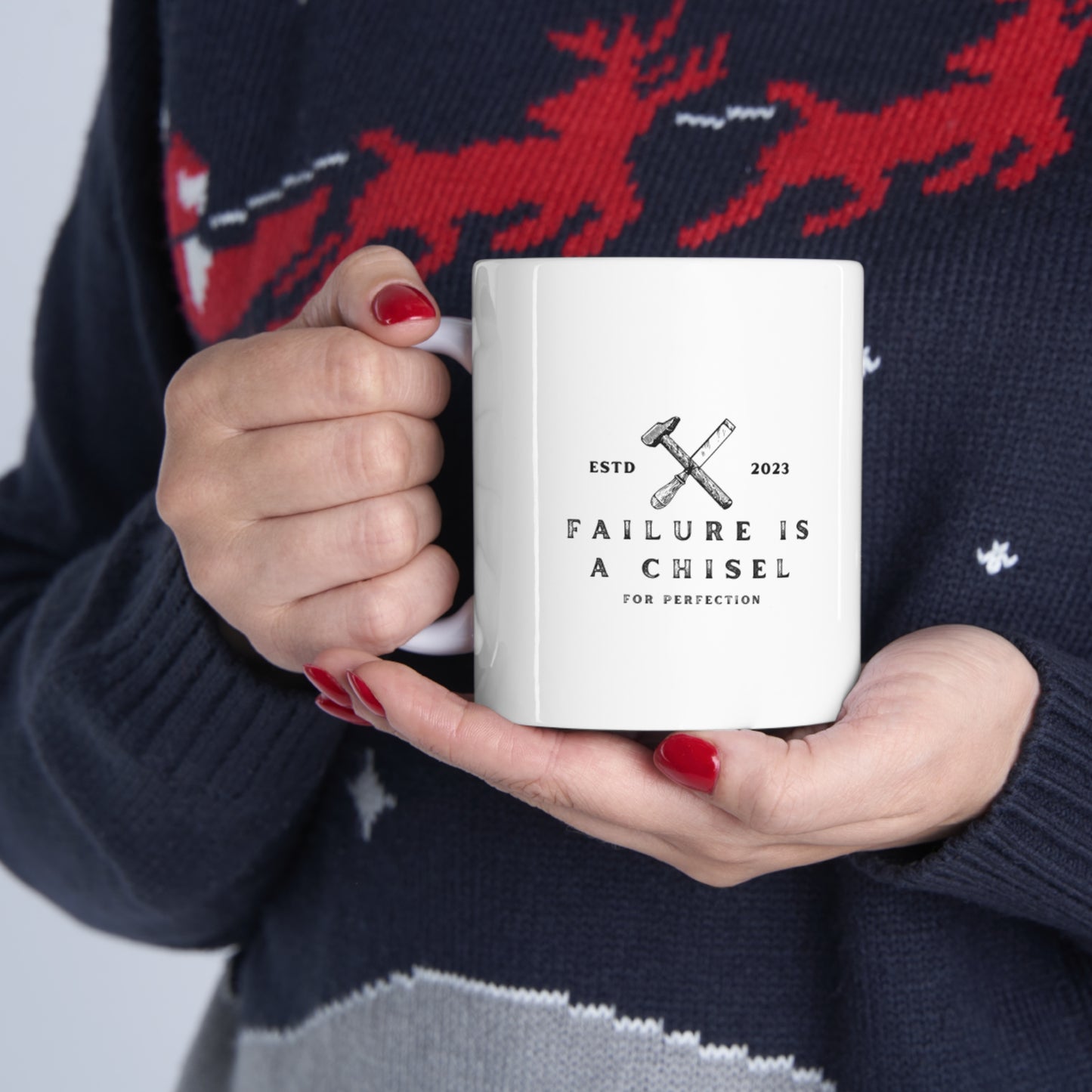 Failure is a Chisel for Perfection Ceramic Mug 11oz