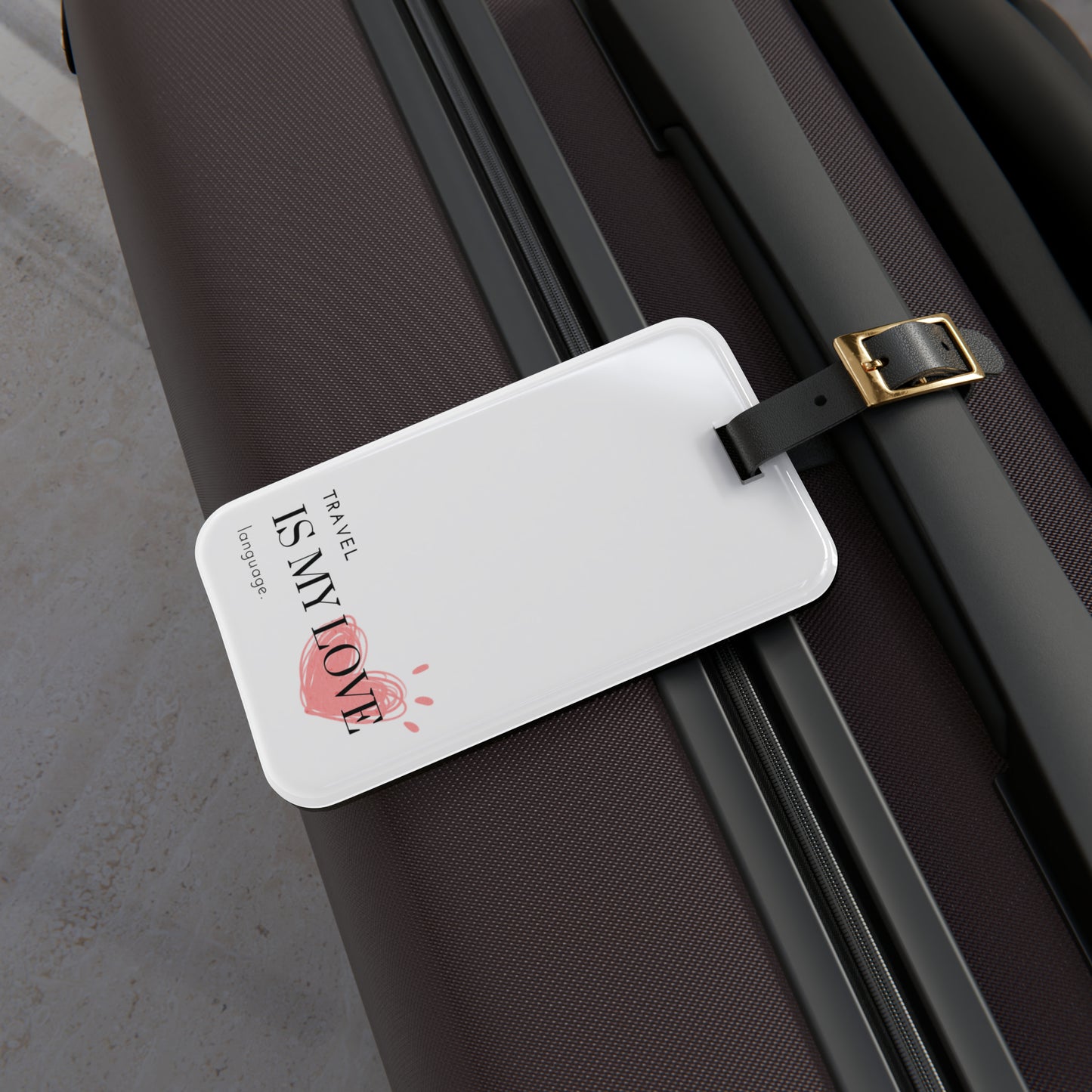 Travel is My Love Language Luggage Tag