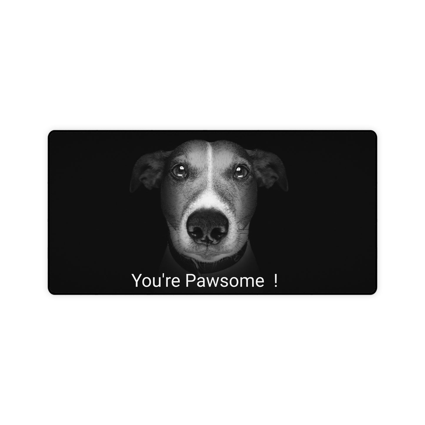You're Pawsome Desk Mat