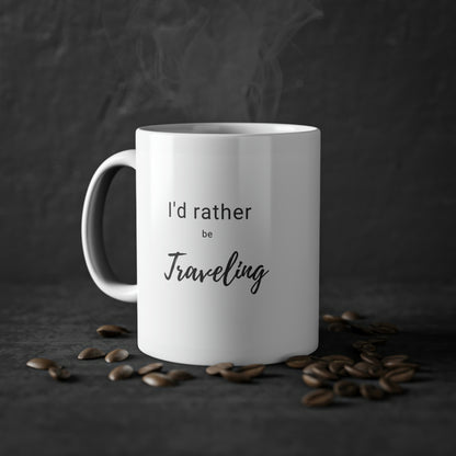 I'd Rather Be Traveling Standard Mug, 11oz