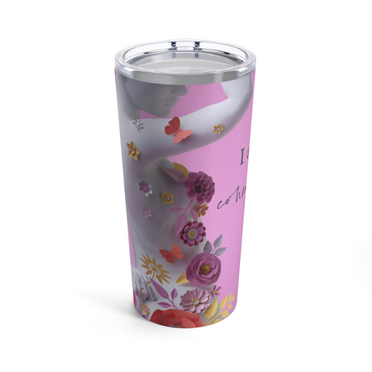Tumbler 20oz for Women with Cancer