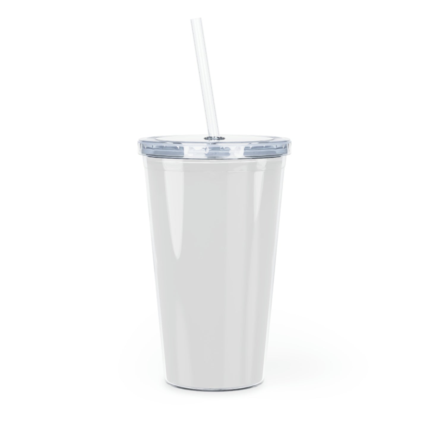 Never Give Up Plastic Tumbler with Straw