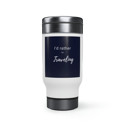 I'd Rather Be Traveling Stainless Steel Travel Mug with Handle, 14oz