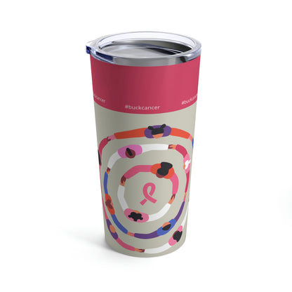 Tumbler for Women with Cancer 20oz