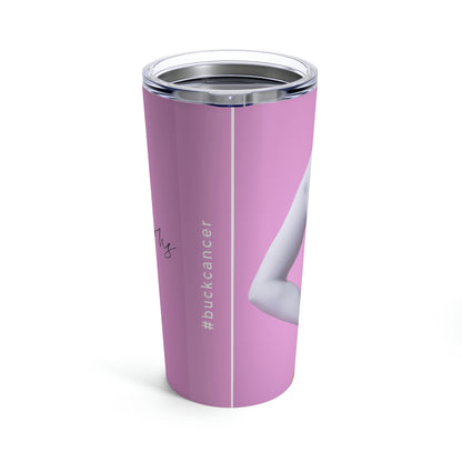 Tumbler 20oz for Women with Cancer